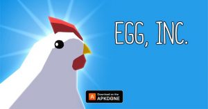 Egg Inc. Mod APK